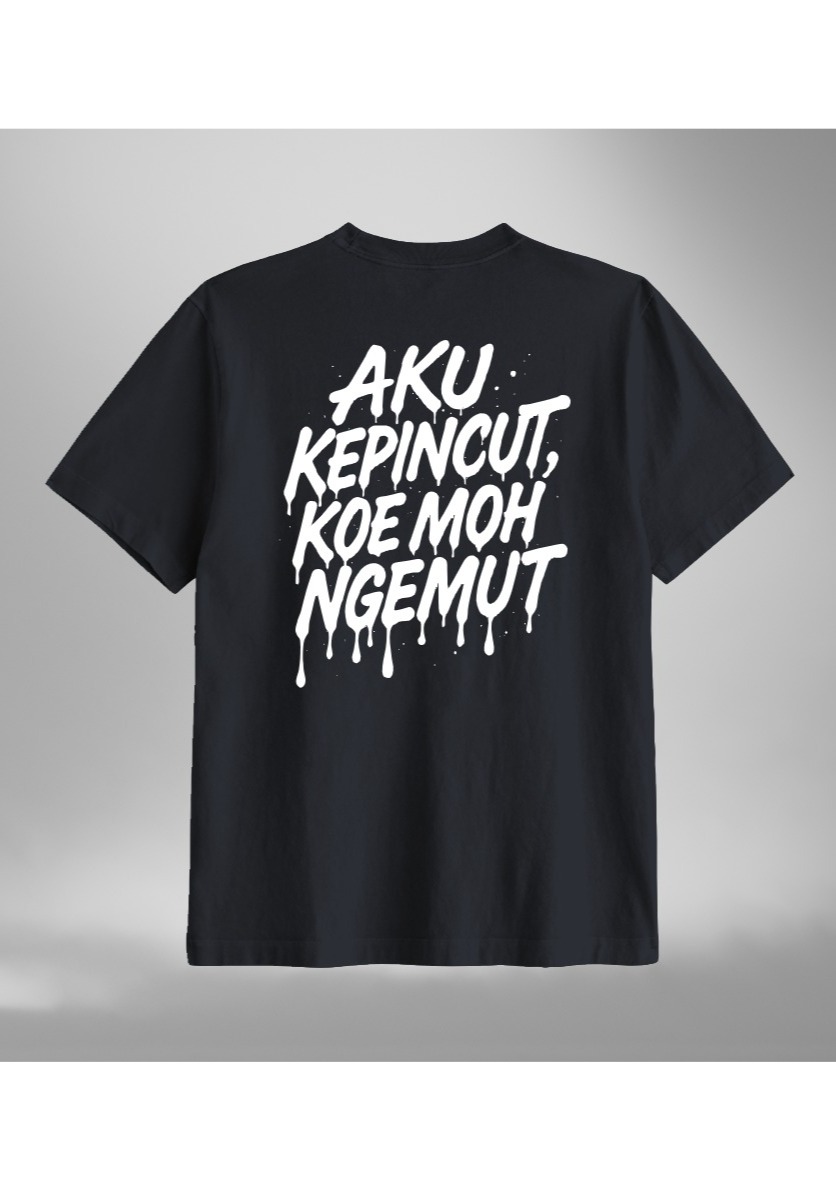 Misvhiasv T-Shirt Aku Kepincut Koe Moh Ngemut