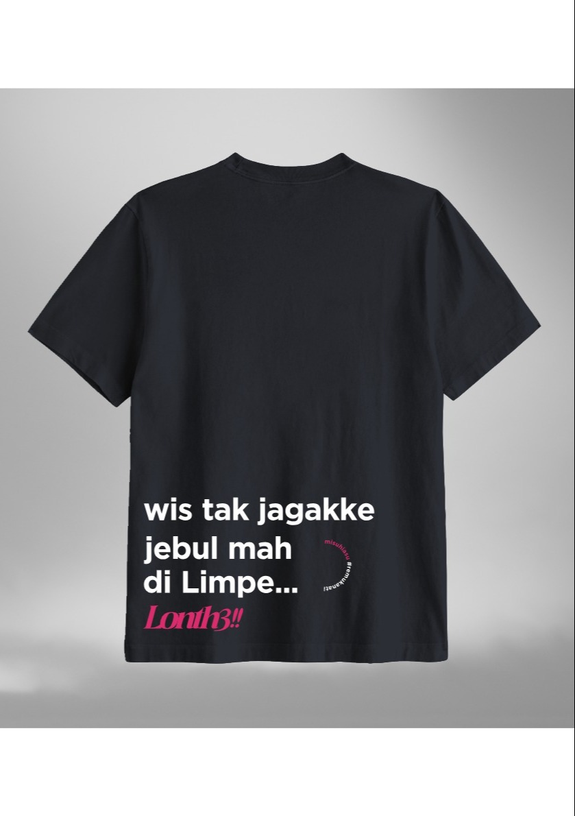 Misvhiasv T-Shirt Wis Tak Jagakke Jebul Ngelimpe Lonth3