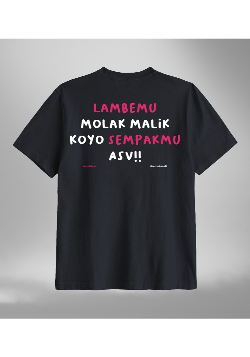 Misvuhiasv T-Shirt Lambemu Molak Malik Koyo Sempakmu Asv